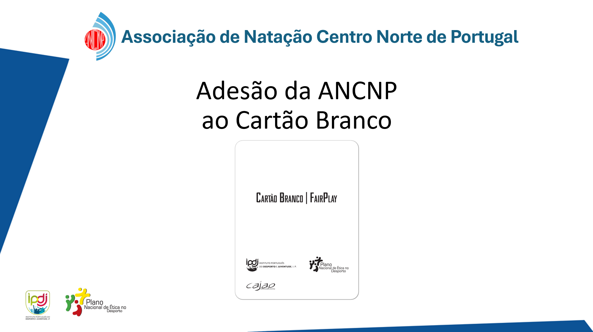 Apresentação da ANCNP à Adesão ao Cartão Branco